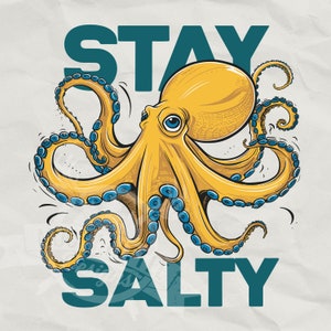 Stay Salty png / Pulpo png / vibraciones oceánicas png / pesca divertida png / diseño de pesca en el mar png / divertida camisa de pesca en el mar / Diseño de camisa de pulpo