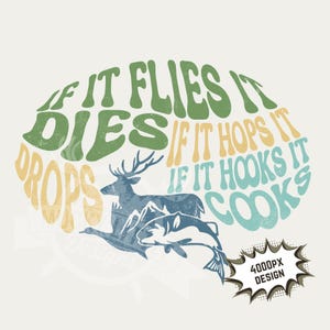 Hunting & Fishing PNG Design: Flies It Dies Sublimation Image (4000x300 px)