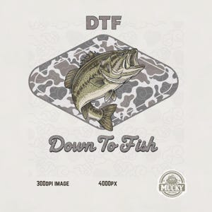 May include: A graphic illustration of a largemouth bass fish with the text "DTF" above and "Down To Fish" below. The fish is inside a diamond-shaped design with a camouflage pattern. The image also includes the text "300DPI IMAGE" and "4000PX".