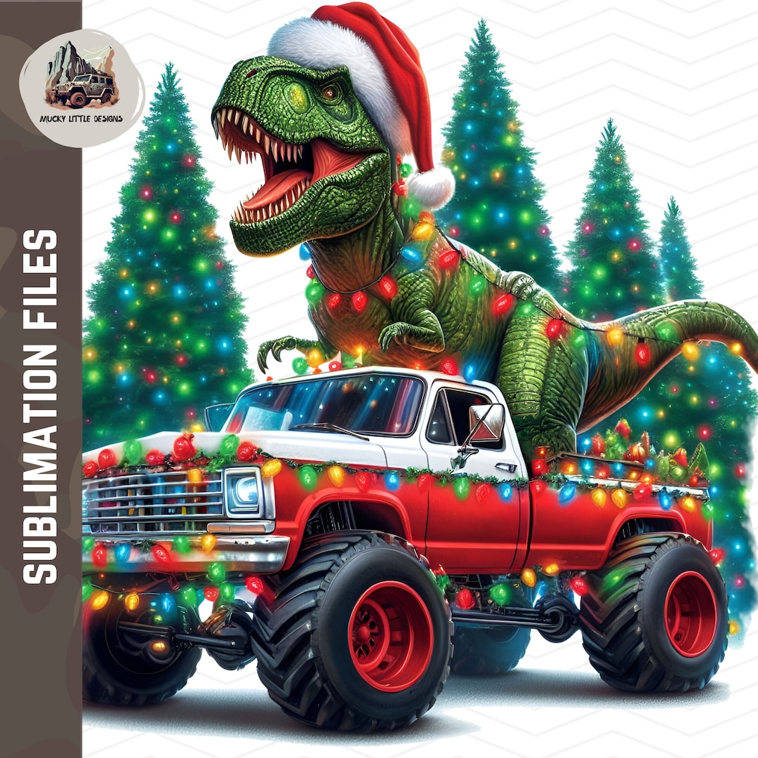 Christmas Monster Truck Png Trex Monster Truck Png Monster Etsy