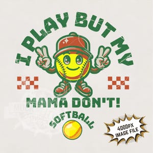 Io gioco ma mia mamma no png / Maglietta per mamma da softball png mimetica Immagine di stampa a sublimazione da softball scaricabile per donne, mamme e papà