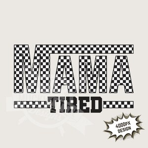 vérifié maman fatiguée png | Conception de sublimation fatiguée de maman de damier pour des mamans, téléchargement instantané d'arrière-plan transparent de fichier d'impression d'image de 300 dpi