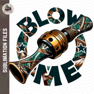 Blow Me PNG Diseño divertido de caza de patos / Diseño de sublimación de caza de patos / Imagen de envoltura de vaso de caza divertida archivos de impresión de fondo transparente