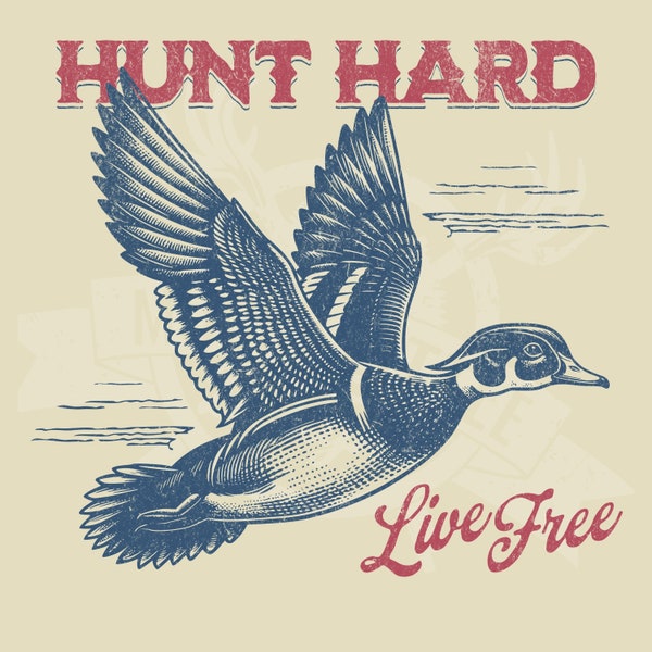 Hunt hard live free png  | Wood duck png | Duck hunting png | duck hunting sublimation | duck hunt png  transparent background file