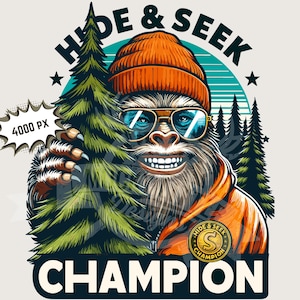 Lustige png | Versteckspiel-Champion Sasquatch Sublimationsdesign 300dpi Bild Druckdatei für Männer und Frauen Bekleidung