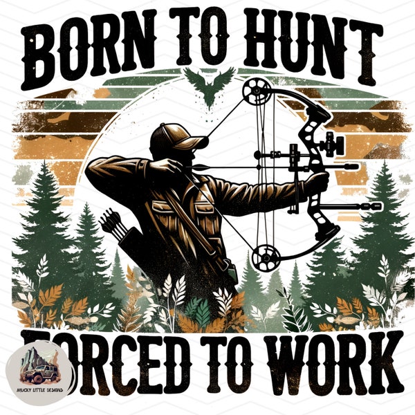 Born to Hunt png Deer Design - Rustic Vintage Wilderness Graphic Retro Sunset - Outdoors sublimation Bow Hunters and Nature Enthusiasts