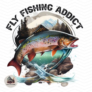Diseño de sublimación de pesca de truchas / Adicto a la pesca con mosca png / Imágenes de truchas archivos de impresión de fondo transparente / Camisa de diseño de pescador con mosca