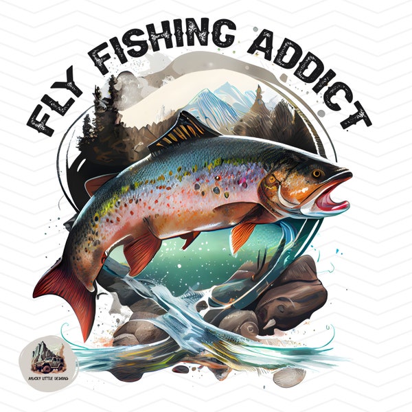 Trout fishing sublimation design | Fly Fishing addict png | Trout images transparent background print files | Fly fisherman design shirt