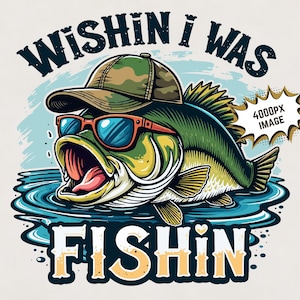Deseando estar pescando png / divertido diseño de sublimación de pesca Descarga digital PNG de pesca de lubina PNG camiseta de pesca cita de pesca
