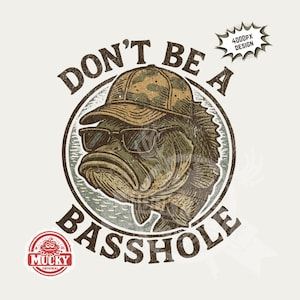 No seas un agujero de lubina PNG / Sublimación de pesca de lubina / Pesca divertida PNG / Pesca masculina Descarga digital Archivo de impresión de imagen de 300 dpi