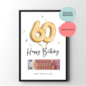 Geldgeschenk | Geschenk zum 60. Geburtstag | Geburtstagsgeschenk zum Ausdrucken | Deine erste Million | Poster | personalisierbar