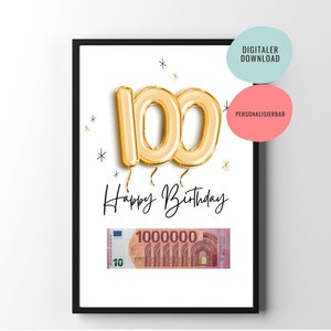 Geldgeschenk | Geschenk zum 100. Geburtstag | Geburtstagsgeschenk zum Ausdrucken | Jubiläum | Poster | personalisierbar