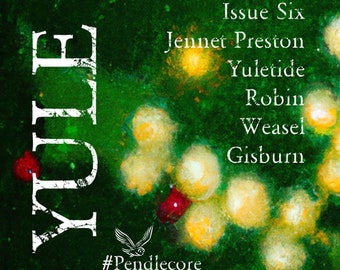 Witchcraft Zine: Musings of a Pendle Witch Issue 6 - Yule Issue