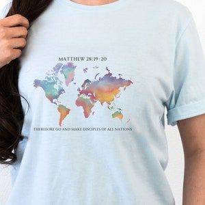 Missionary Shirt, Traveler Gift, World Map Shirt, Go and Make Disciples, Bible Verse, Christian Apparel, Missionary Gift, Matthew 28:19