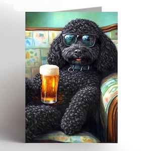 May include: A greeting card showing a black poodle wearing sunglasses and a blue collar, holding a pint of beer. The dog is seated on a patterned armchair, with a green and blue background. The beer glass is filled with a golden liquid and white foam.