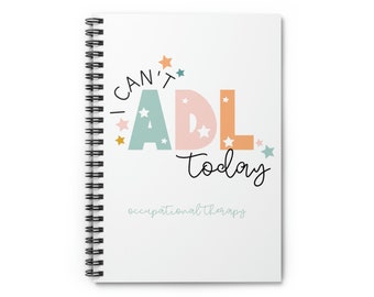 Puede incluir: Una libreta de espiral blanca con el texto "No puedo hacer ADL hoy" en letras de colores con estrellas. El texto "terapia ocupacional" está escrito debajo del texto principal.