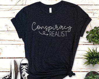 Verschwörungsrealist, Verschwörungsrealist Tshirt, Verschwörungstheory, Verschwörungstheorie Shirt