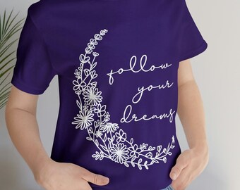 Segui la camicia dei tuoi sogni, regalo per gli amanti della natura, maglietta Boho, maglietta Boho dallo spirito libero