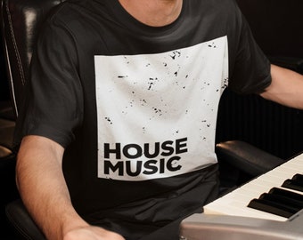 Camisa de música House, regalo para los amantes de la casa, camiseta EDM, camiseta House