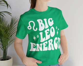 Big Leo Energy Shirt, Gift for Leo, Zodiac T-Shirt, Leo Tee