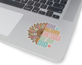 Ella creía que podía, así que hizo una pegatina, regalos inspiradores, una pegatina inspiradora, una pegatina de flores, una pegatina radiante, PLUR Pegatina