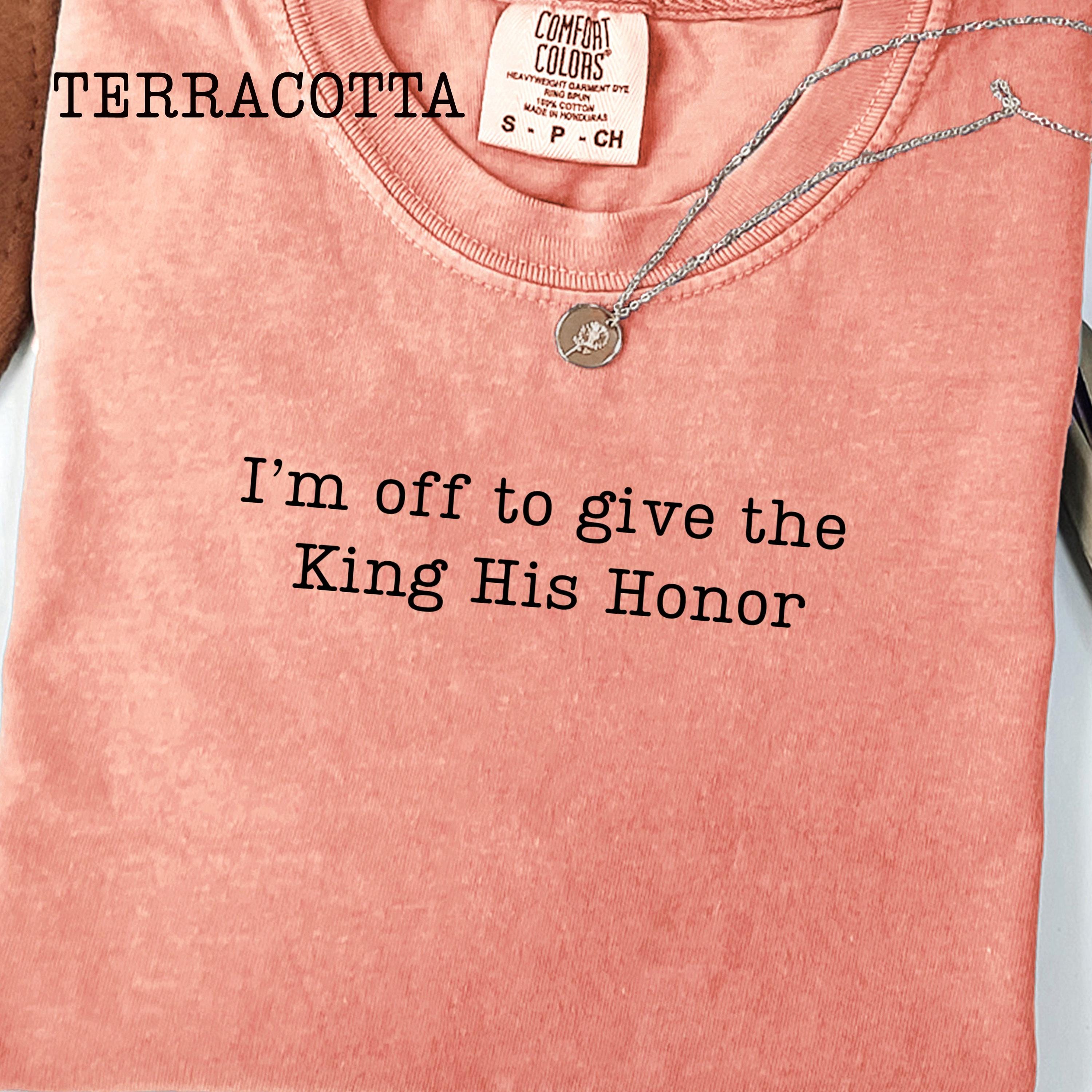 I’m Off To Give the King His Honor,Faith Joke Shirt,Jesus Humor Tshirt,Church Women,Bible Lover Top,Trendy Church T-shirt,Aesthetic Jesus