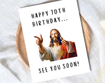 Funny Jesus Birthday Card - See You Soon