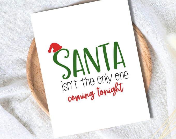 Santas Coming Funny Sexy Christmas Card, Boyfriend christmas card, Girlfriend, Christmas card for Wife, Husband, personalised Christmas Gift