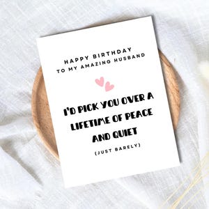 Pick You Over Peace and Quiet Cartão de aniversário, cartão para ele, marido, marido, cartão de aniversário romântico, cartão de aniversário fofo, aniversário masculino