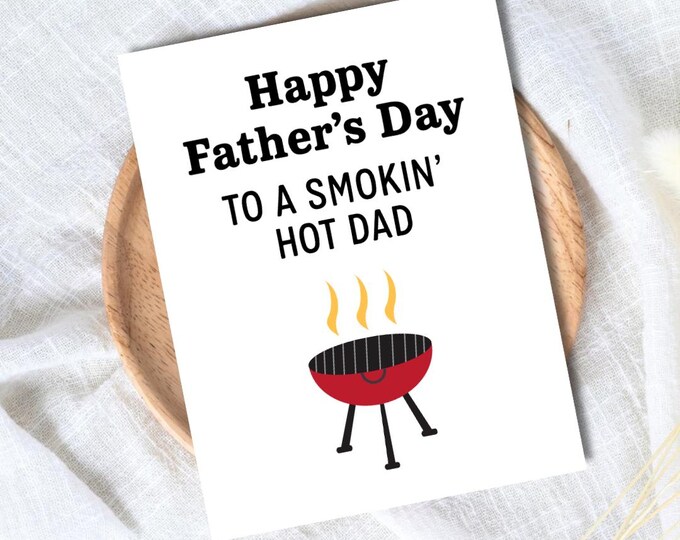 Smokin Hot Dad Father's Day Card For Griller | Funny Fathers Day Card For Dad Grandad Husband | Dad Birthday | Daddy Grandpa Grandfather