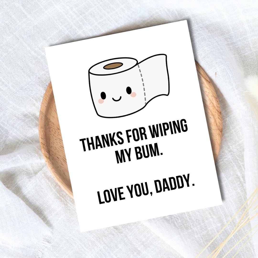 Tarjeta del Día del Padre "Gracias por limpiarme el trasero" / Tarjeta divertida del Día del Padre para papá, abuelo y esposo / Cumpleaños de papá / Lindo papá, abuelo y abuelo