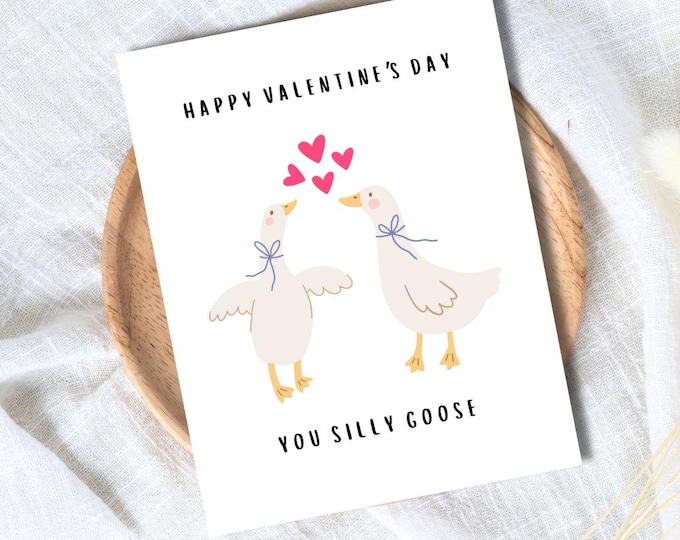Happy Valentine's Day You Silly Goose Card | In Love Card | Valentine's Card for Her Him Wife Husband Boyfriend Fiance | Valentines Gift