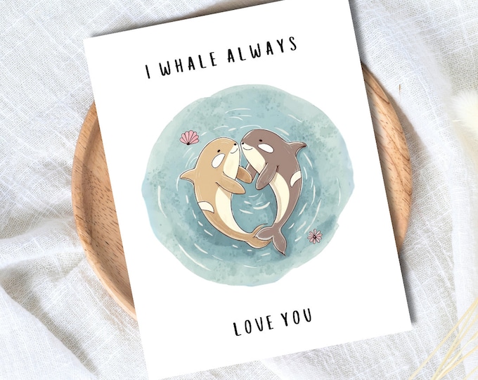 I Whale Always Love You Birthday Anniversary Card Valentine’s Day Birthday Husband Wife Boyfriend Girlfriend Partner