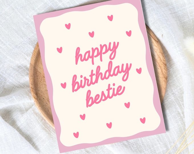 Happy Birthday Bestie, Bestie Birthday Card, Birthday Card For Best Friend, Friendship Card, Girl Bestie Bday, gift box for friends birthday