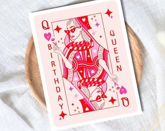 May include: A pink and red birthday card featuring a stylized illustration of a queen playing card. The card has the word "Birthday" vertically on the left and "Queen" vertically on the right. The queen is wearing sunglasses and holding a flower.