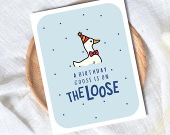 Tarjeta de cumpleaños de Silly Goose: divertida tarjeta de felicitación para un ser querido