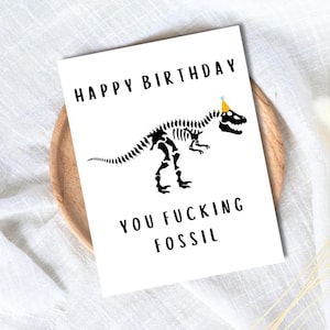 Lustige 50. Geburtstagskarte - F * cking Fossil Lustige Karte für älteren Freund