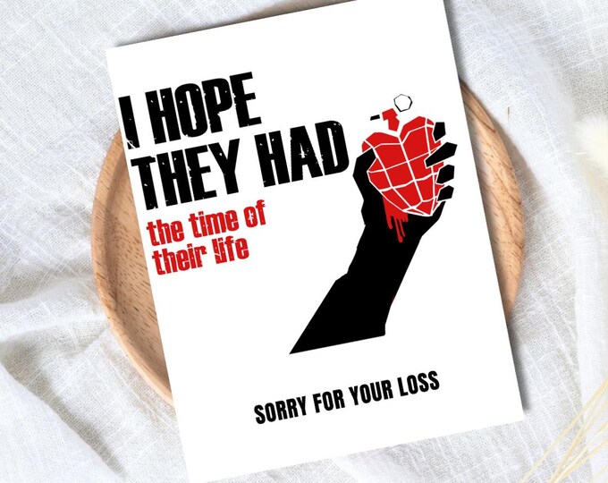 I Hope They Had The Time Of Their Life Condolence Card