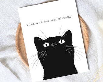 I Heard It Was Your Birthday Funny Cat Lover Birthday Card: Original Design