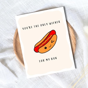 You're The Only Wiener For My Bun Valentinstag Karte | Freche Geburtstags-Jahrestags-Karte für ihre ihn Frau Mann-Freund-Verlobten