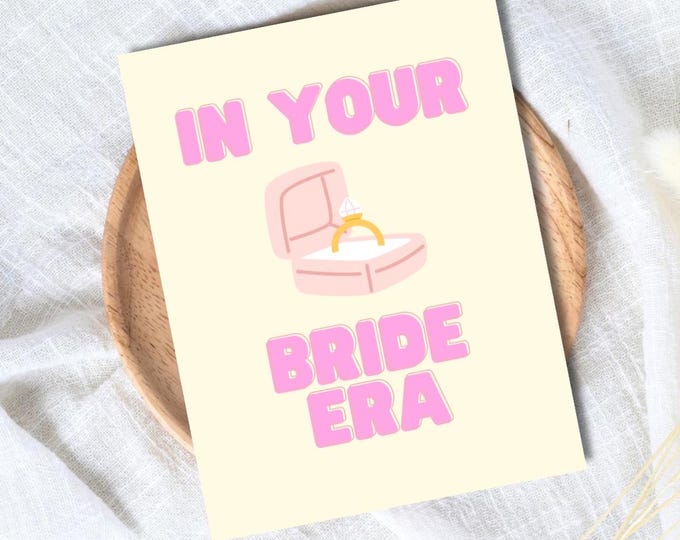In Your Bride Era Congrats Engagement Card For Newly Married or Engaged Couple, Wedding Card For Her, Engagement Card For Sister, Cousin