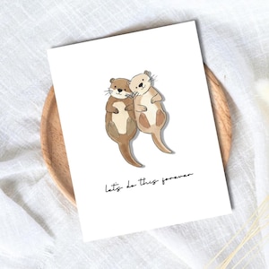 Carte de loutre amoureuse | Faisons-le pour toujours | Carte de Saint-Valentin pour elle lui femme mari petit ami fiancé | Cadeau d'anniversaire
