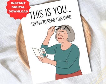 Funny Mothers Day Card | This Is You Trying To Read This | Older Mom Gift