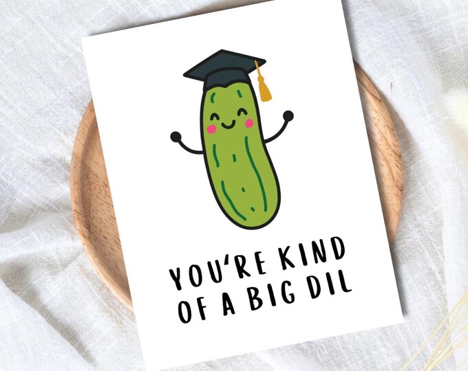 You're Kind Of A Big Dil Funny Graduation Card College Graduation Card, 2025 Grad Card, Grad Card For Daughter Son, PHD Grad, First Graduate