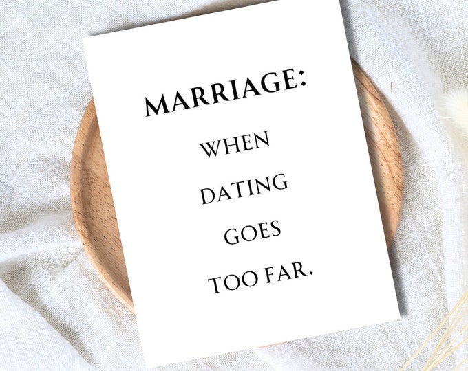 Marriage: When Dating Goes Too Far Funny Rude Wedding Anniversary Card For Husband Wife Partner, 1st Anniversary Card For Wife Him Fiancé