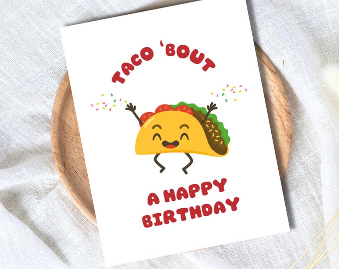 Funny Taco Birthday Card | Taco 'Bout A Happy Birthday | Funny Birthday Card | Birthday Gift for Wife Husband | Valentines Card For Her Him