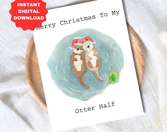 Funny Otter Christmas Card For Husband/Wife (Digital Download)
