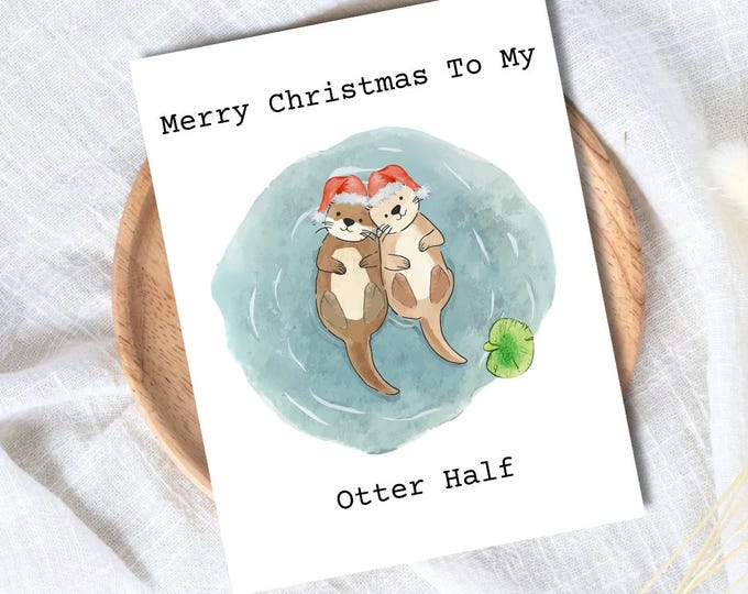 Merry Christmas To My Otter Half Card | Funny Christmas Card For Husband Wife Boyfriend Girlfriend Mom Dad | Christmas Gifted For Him/Her