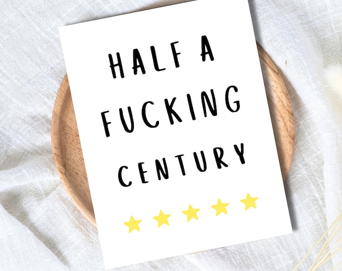 50th birthday card, Fiftieth birthday card, milestone birthday card, 50th birthday gift, gift for men, half a hundred, rude birthday card