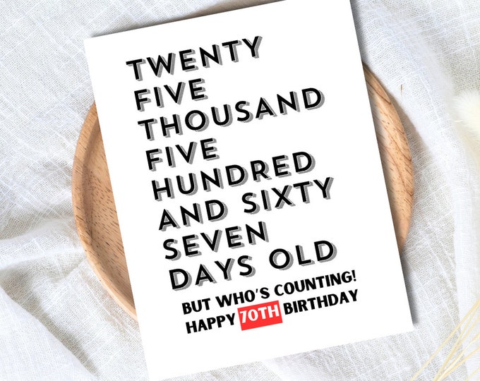 Twenty Five Thousand Days Old Funny 70th Birthday Card Dad Birthday Card Funny Punny Birthday Card Husband Grandpa Grand Parent Wife Partner